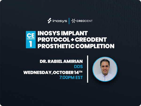 Inosys Implant Protocol + CreoDent Prosthetic Completion