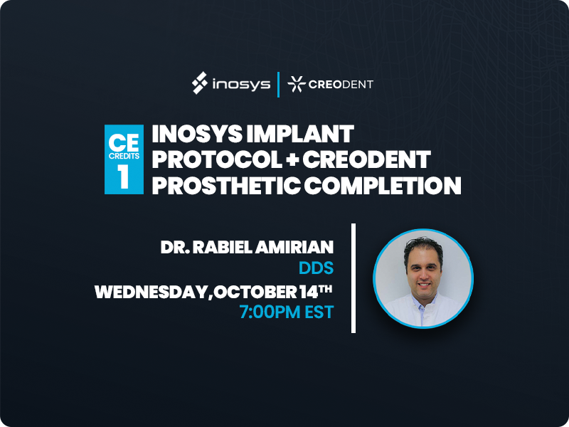 Inosys Implant Protocol + CreoDent Prosthetic Completion